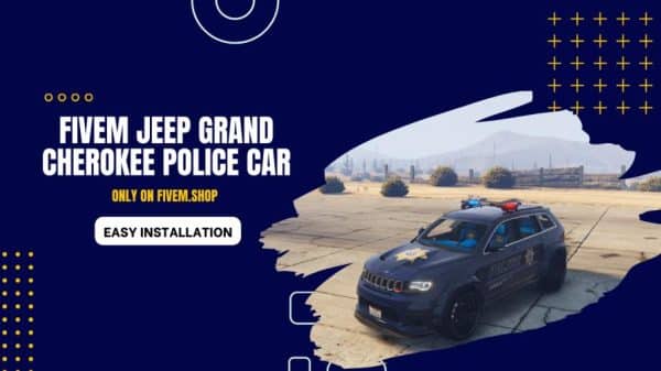 FiveM Jeep Grand Cherokee Police Car