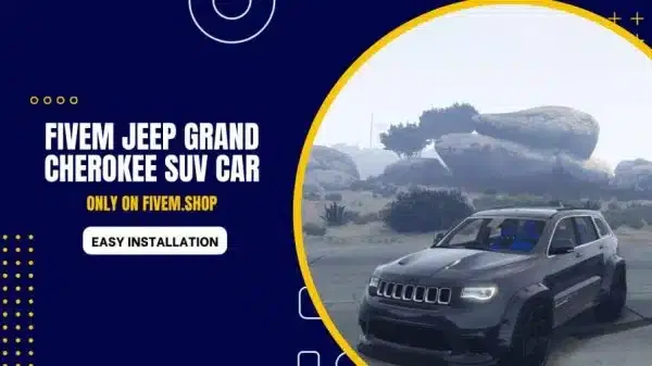 FiveM Jeep Grand Cherokee SUV Car